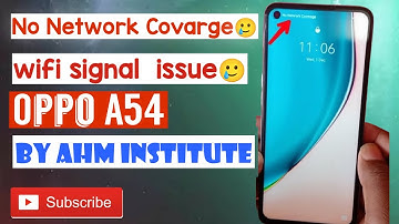 oppo A54 no network   covarge 😢Wifi signal issue😥Allhamdullilah Done by  Ah mobile institute❤✔📱
