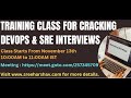 DevOps And Site Reliability Engineer Interview Training Real-Time Questions From Nov 13th 10AM IST
