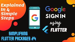 Flutter Google SignIn || Explain in Simple Steps || Simplifying Flutter Packages#4
