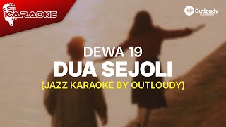 Dua Sejoli  Karaoke Version jazz Cover Outloudy