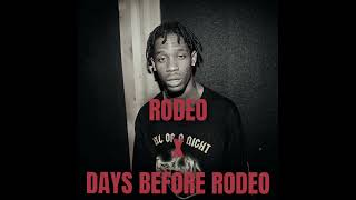 FREE RODEO x DAYS BEFORE RODEO TYPE BEAT