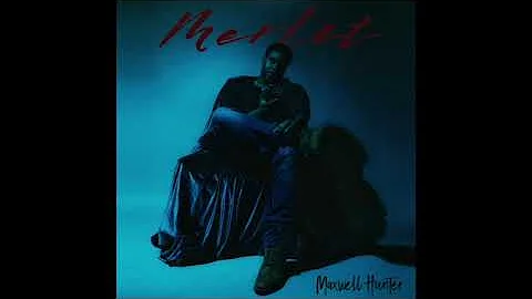 Maxwell Hunter - Merlot (Audio)