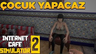 EVLENDİM KARI ÇOCUK YAPMIYOR ŞART KOŞTU | İNTERNET CAFE SİMULATOR 2 | internet cafe 2 güncelleme