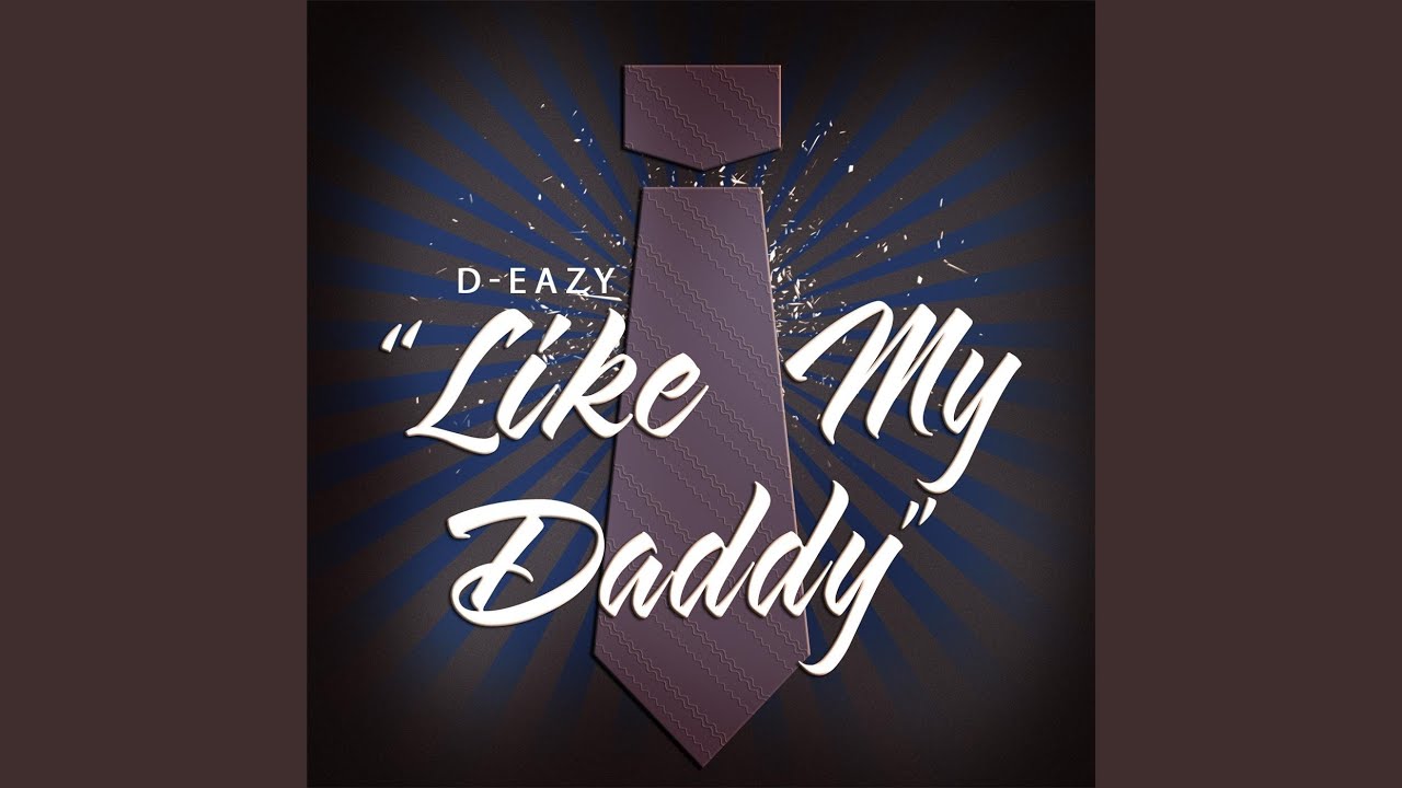 Watch Like My Daddy on YouTube Watch Like My Daddy on YouTube