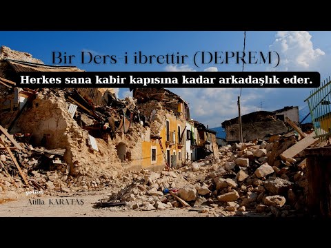 Bir Ders-i ibrettir (DEPREM)