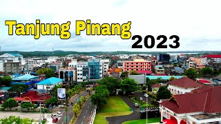 Kota Tanjung Pinang 2023 Kepulauan Riau | Kepri Drone View