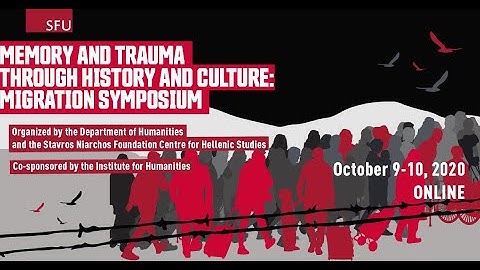 Memory and Trauma Through History and Culture: Migration Symposium (Panel III)