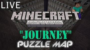 Minecraft: Xbox 360 - "Journey" Full Map Livestream - TU8 (Custom Puzzle Map)