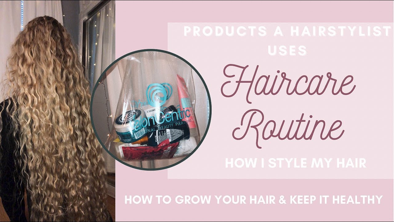 HAIRCARE ROUTINE | PRODUCTS A HAIRSTYLIST USES & HOW I STYLE MY HAIR