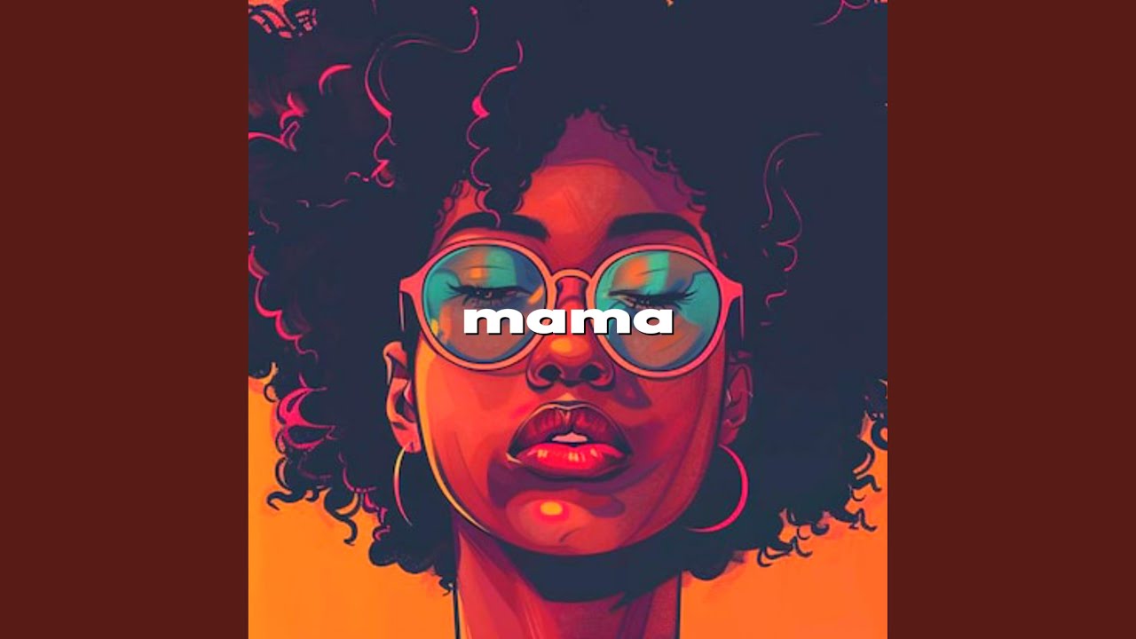 mama . - YouTube