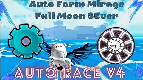 [🔥RACE V4] Auto Farm Mirage Island +  Full Moon  🔥|| Cách Để Có Tộc V4 Nhanh NHất!! || Blox Fruits