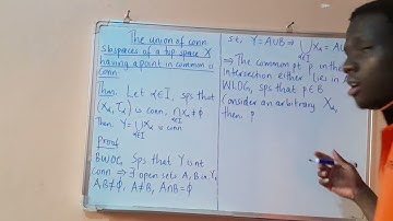 The union of connected subspaces having a point in common is connected Part 18 #UniversityMath
