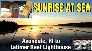 Capturing the Perfect Sunrise at Sea! Avondale RI to Latimer Reef Lighthouse. #sunrise #boatride