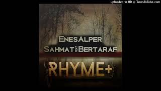 Enes Alper-Rhyme + (ft. Şahmat, Bertaraf) Resimi