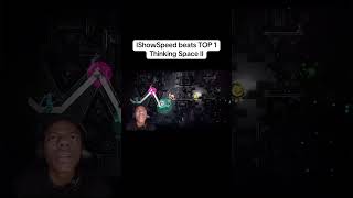 IShowSpeed beats TOP 1 Thinking Space II in Geometry Dash
IShowSpeed beats TOP 1 Thinking Space II in Geometry Dash
Follow my tiktok: @jxyzere
#shorts #gaming #geometrydash #gd #robtop #viral #ishowspeed #clips IShowSpeed beats TOP 1 Thinking Space II in Geometry Dash