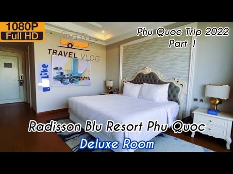 On The Way #11 ( Phần 1 ) : Resort 5 Sao Radisson Blu Resot Và Lần Đầu Đến Với Phú Quốc🏖🏊‍♂️