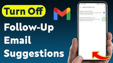 How To Turn Off Follow-Up Email Suggestions in Gmail App (Updated)