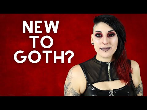 New to goth?
