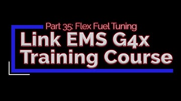 Link G4x Training Part 35: Flex Fuel Tuning | Evans Performance Academy