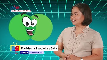 Grade 7 Math Q1 Ep4: Problems Involving Sets