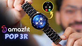 Amazfit Pop 3R Review ? | AMOLED Calling Smartwatch | At Just Rs 3,499/-  | Metallic Straps ⚡️