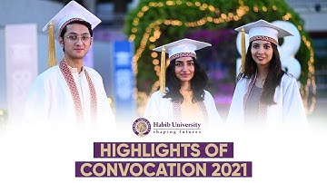 Convocation Highlights of 2021 | Habib University
