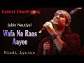 Wafa Na Raas Aayee Tujhe O Harjai Song Jubin Nautiyal Ft Himansh K Arushi N Meet Bros Wafa Na Raas Aayee Tujhe O Harjai Song Jubin Nautiyal Ft Himansh K Arushi N Meet Bros