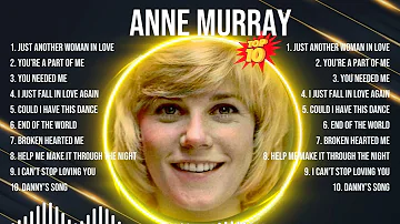 Anne Murray Greatest Hits ~ Top 10 Best Songs To Listen in 2024