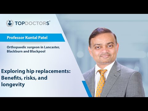 Exploring hip replacements: Benefits, risks and longevity