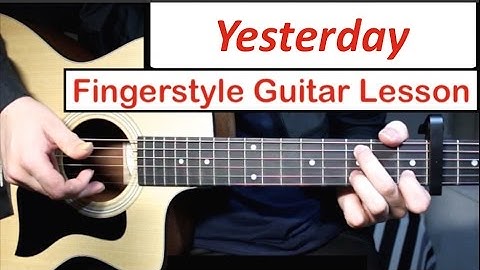 The Beatles - Yesterday | Fingerstyle Guitar Lesson (Tutorial) How to play Fingerstyle Guitar