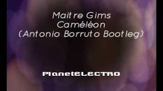 Maitre Gims - Caméléon (Antonio Borruto Bootleg)