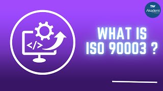 What is ISO 90003 ?