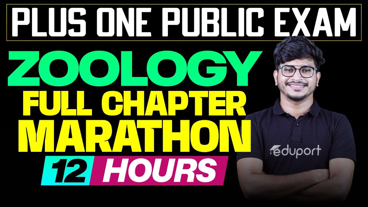 Plus One Public Exam Zoology | Full Chapter Marathon | Eduport Plus One