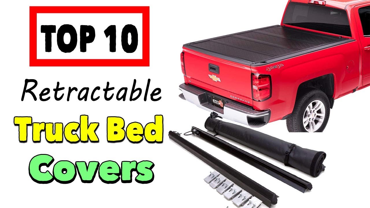 Best Retractable Truck Bed Covers Youtube