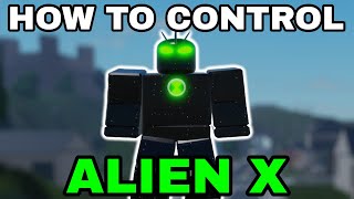HOW TO CONTROL ALIEN X IN BEN 10: INFINITY!