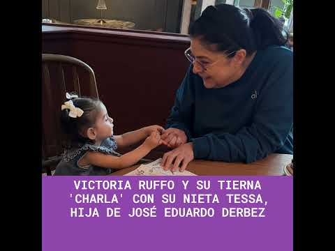 Victoria Ruffo y su tierna 'charla' con su nieta Tessa, hija de José Eduardo Derbez