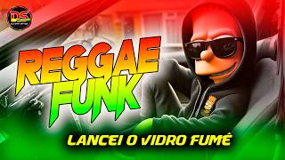 LANCEI O VIDRO FUMÊ / VERSÃO REGGAE FUNK / DJ DAVI STYLE 🧡💛💚
