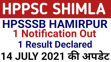 Hpsssb Hamirpur & Hppsc Shimla Latest Notification & Result Out || 14 July 2021