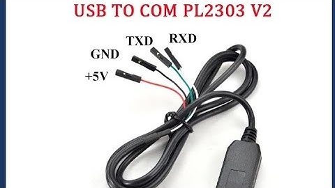 hướng dẫn cài  usb to com PL2303 trên win 10