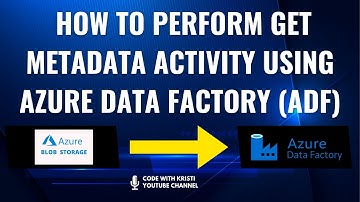 Lec 08 How to perform Get MetaData Activity using Azure Data Factory (ADF)