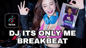 DJ ITS ONLY ME BREAKBEAT REMIX VIRAL TIKTOK SOUND RONALD 3D