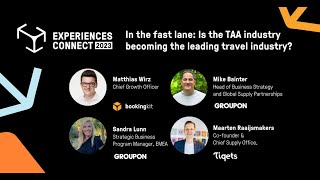Is The TAA Industry Becoming The Leading Travel Industry? Groupon &amp; Tiqets @ExperiencesConnect 2023