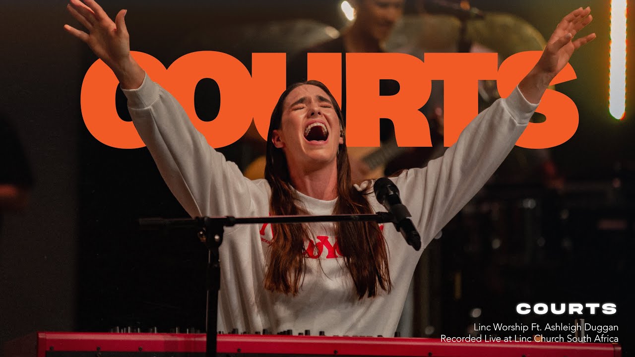 Courts (Feat. Ashleigh Duggan) | Linc Worship