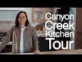 Canyon Creek Kitchen Tour