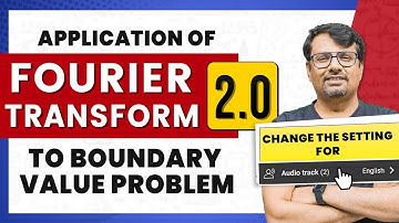 Fourier Transform 2.0 | Solution of Boundary Value Problem (PDE) by Fourier Transform