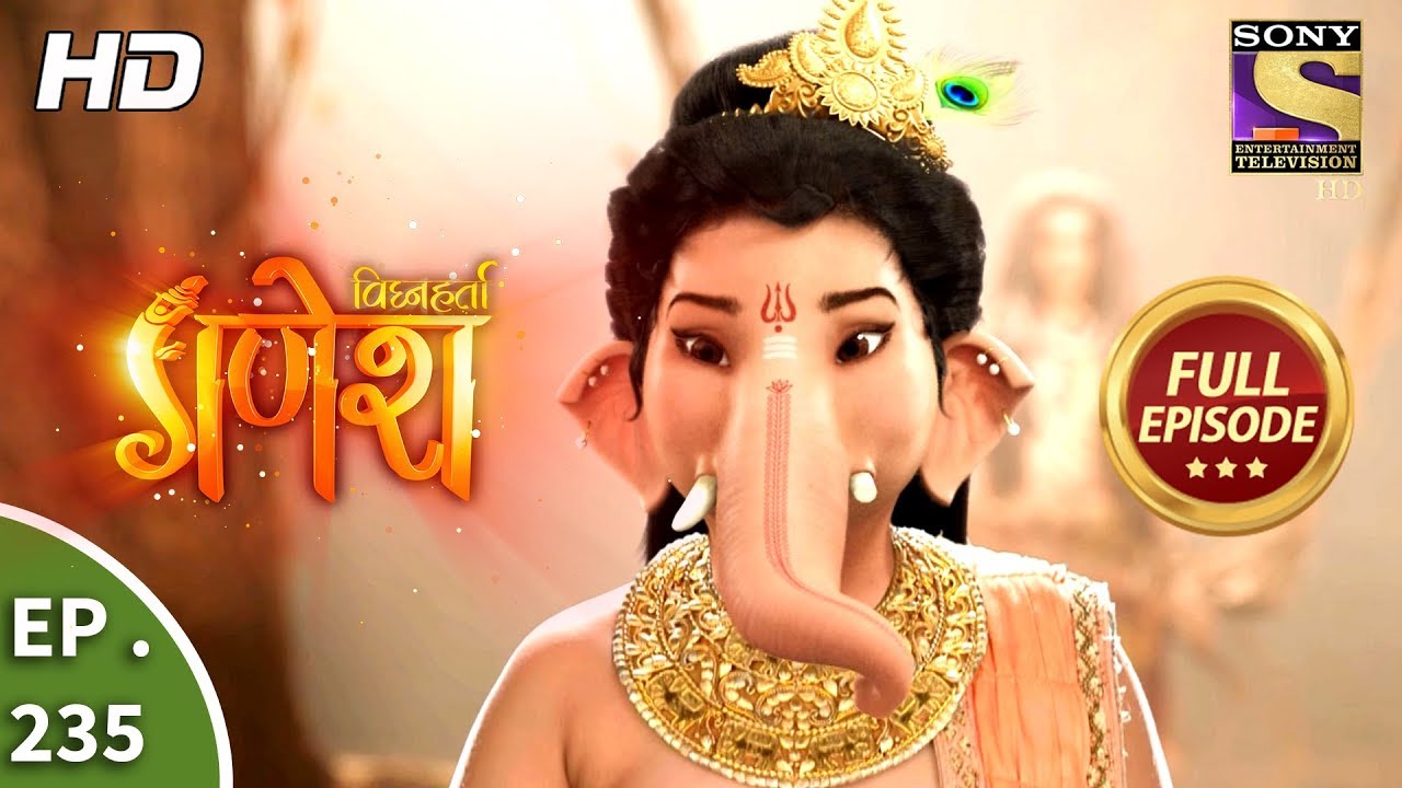 Vighnaharta Ganesh - Ep 235 - Full Episode - 16th July, 2018