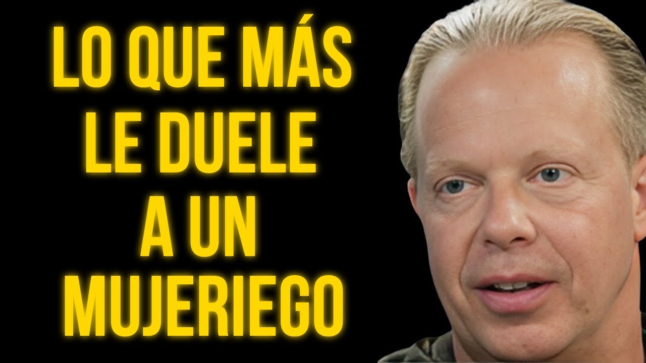 6 COSAS QUE MÁS LE DUELEN A UN MUJERIEGO | DESTRUYE SU EGO. Joe Dispenza