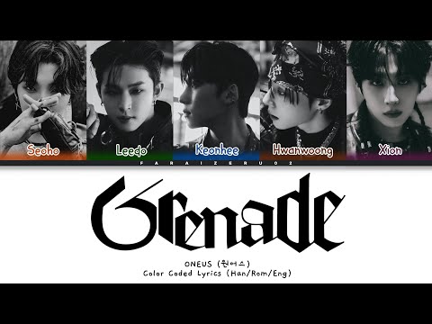 ONEUS 원어스 Grenade Color Coded Lyrics Han Rom Eng 