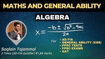 #25 Mastering Algebraic Expressions: Essential Formulas and Strategies | Maths for CSS, AD-FIA, PPSC