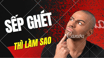 Kiến Thức Cuộc Sống Hàng Ngày || Bị Sếp Ghét Thì Làm Sao?